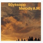 royksopp-melody A.M.