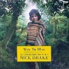 nick drake-way to blue nick drake-way to blue