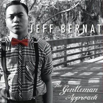  Jeff Bernat - The Gentleman Approach