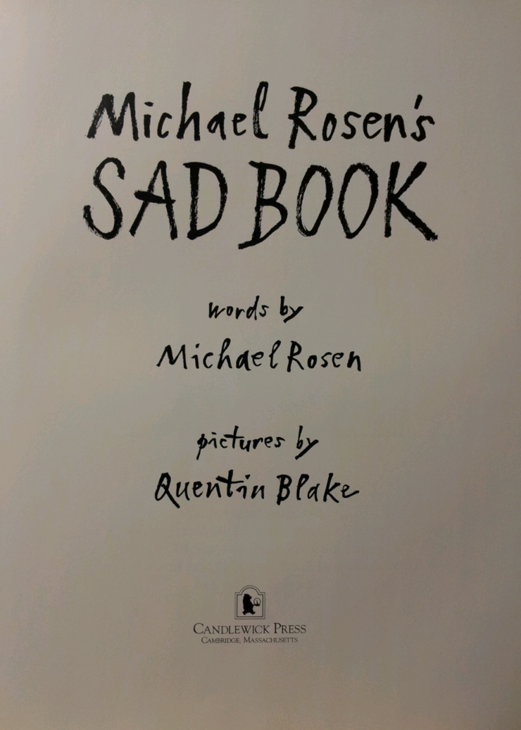 그림책이야기 6. 《내가 가장 슬플 때》, Michael Rosen의 《Sad Book》을 우리말로 옮겨보았다. 그 날 나도 ...