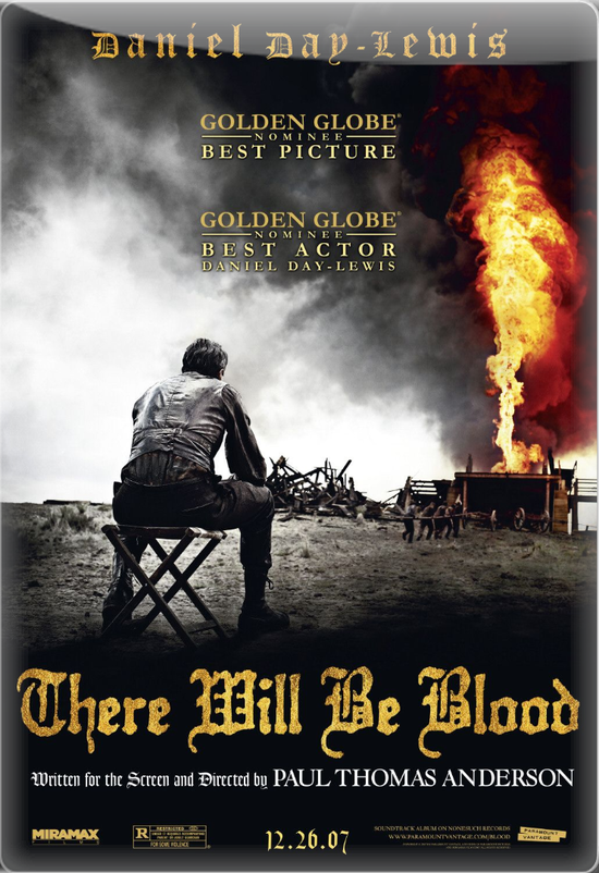There Will Be Blood, 2007