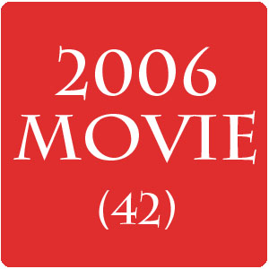  영화 리스트 - 2006년에 본 영화 (42)