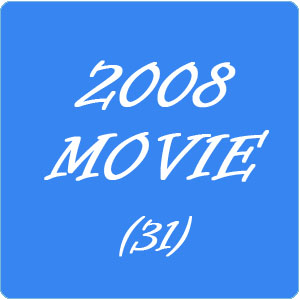  영화리스트 - 2008년에 본 영화.. (31)