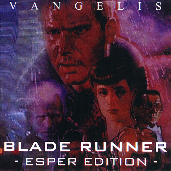 Vangelis Blade Runner 02 Esper Edition 네이버 블로그