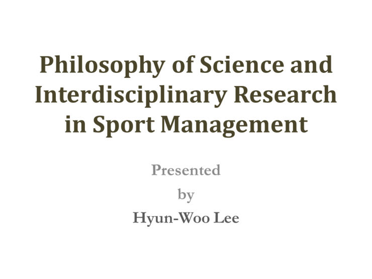  Philosophy of Science and Interdisciplinary Research in Sport Management