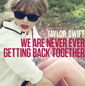  테일러스위프트 (Taylor Swift) We Are Never Ever Getting Back Together 듣기/뮤비/가사 