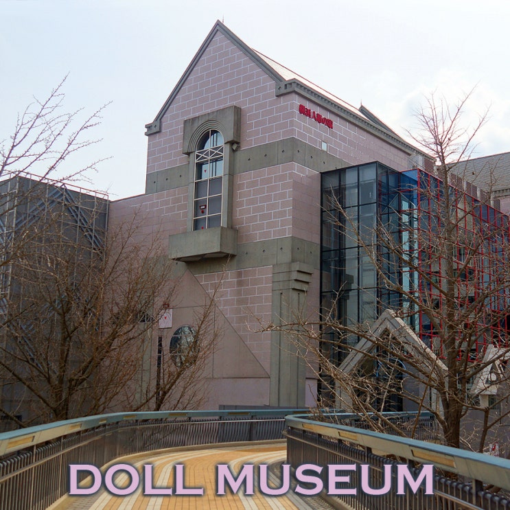YOKOHAMA DOLL MUSEUM~ 요코하마 인형의집 닌교노이에 & 영국관 이기리스칸 : 랄랄라도쿄