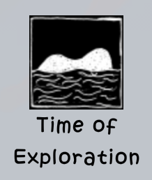  Time of Exploration