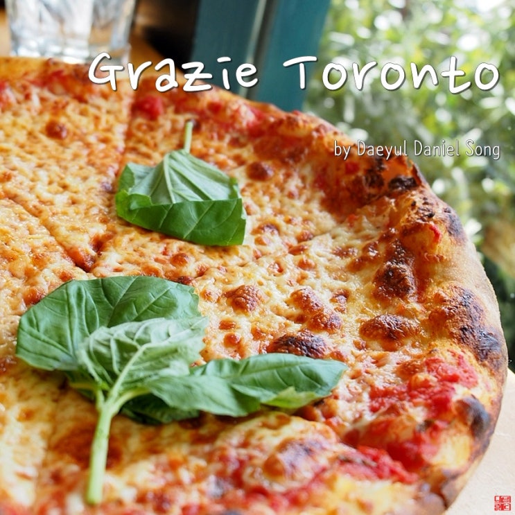  [캐나다 여행/토론토 맛집]정통 이탈리안 레스토랑 "Grazie"