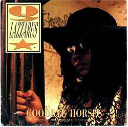  Goodbye Horses - Q Lazzarus