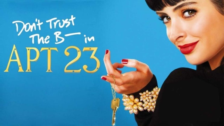  미드_두여자의 위험한 동거 (Don't trust the B in APT23)