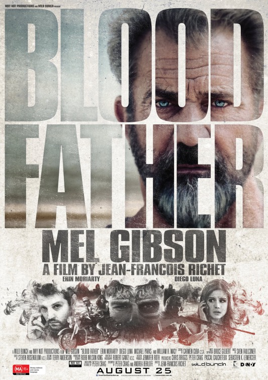  블러드 파더(Blood Father)-감독만이 아닌 배우로도 돌아온 멜 깁슨!!