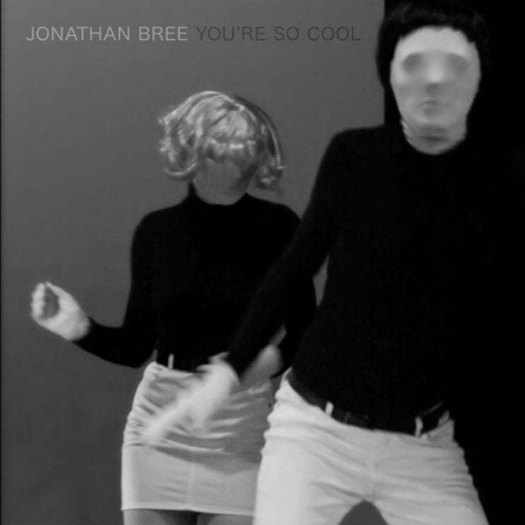  You're so Cool - Jonathan Bree