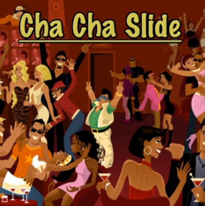 Cha Cha Slide