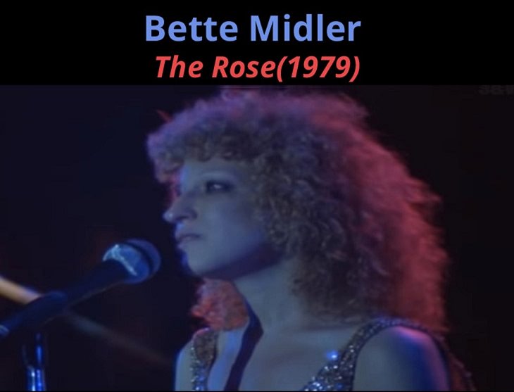 더 로즈, The Rose, 베트 미들러[Bette midler]1979년 노래(듣기)