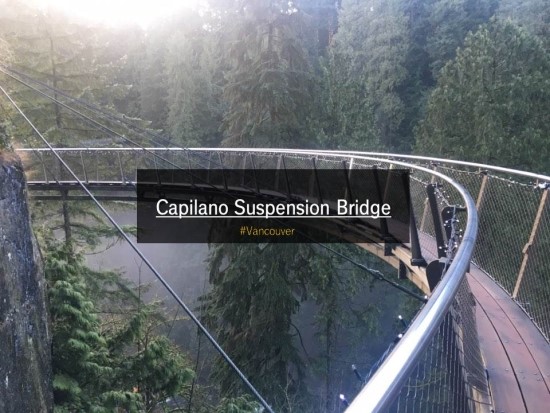  벤쿠버 관광명소 캐필라노 서스펜션 브릿지 가는법과 정보(Capilano Suspension Bridge)