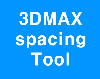 3D MAX Spacing Tool