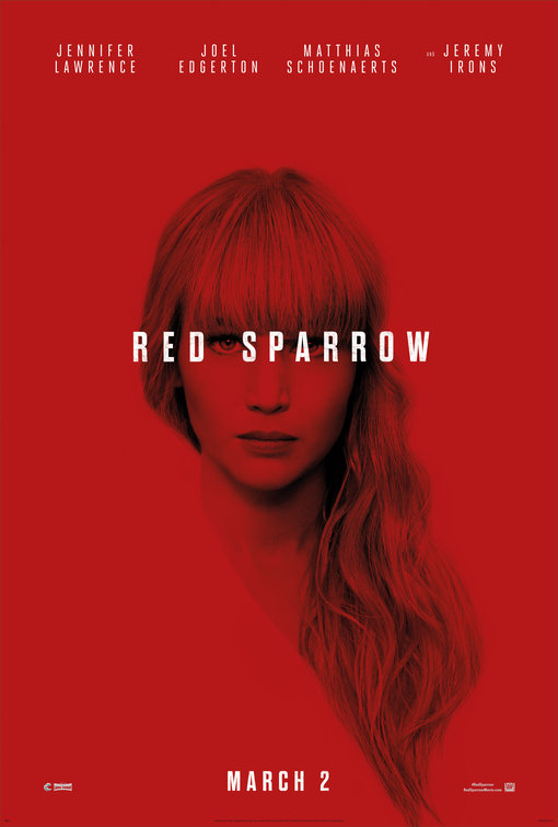  레드 스패로(Red Sparrow)-30년 전에 만들어졌어야 할, 지루한듯한 제니퍼 로렌스의 첩보 로맨스 스릴러. 뭐 제니퍼 로렌스의 화끈한 노출을 원하다면... 제대로 보여주네
