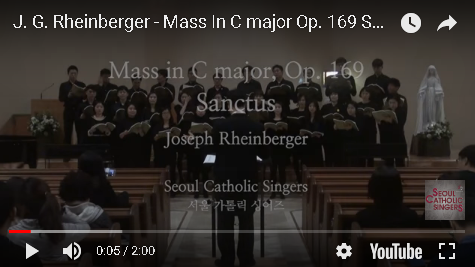 『가톨릭 성가 합창 추천』 J. G. Rheinberger - Mass In C major  Op. 169  Sanctus | 서울가톨릭싱어즈