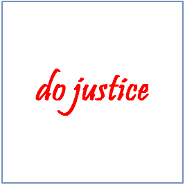 do justice ( to someone or something ) 의미, 예문