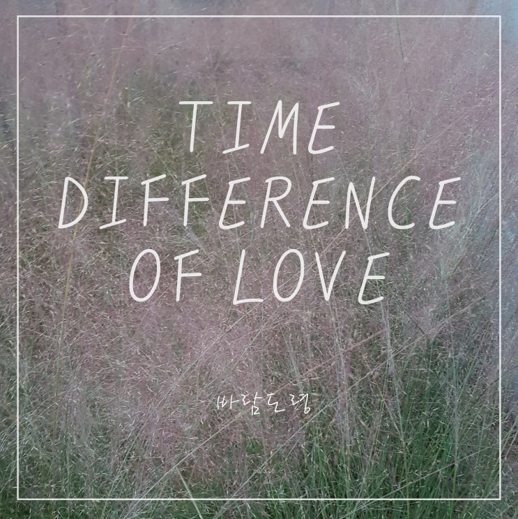 Time Difference of Love Time Difference of Love