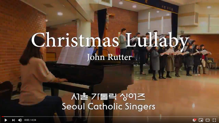 『성탄 성가 합창』 Christmas Lullaby 크리스마스의 자장가 - John Rutter | 서울가톨릭싱어즈
