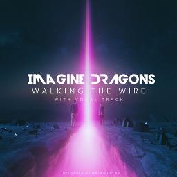 Imagine Dragons- Walking The Wire/ 가수소개/ 가사해석/ 표현법