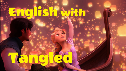 라푼젤(Tangled, 2010) - 영화로 영어공부/ 듣고 따라 말하기 : 네이버 블로그