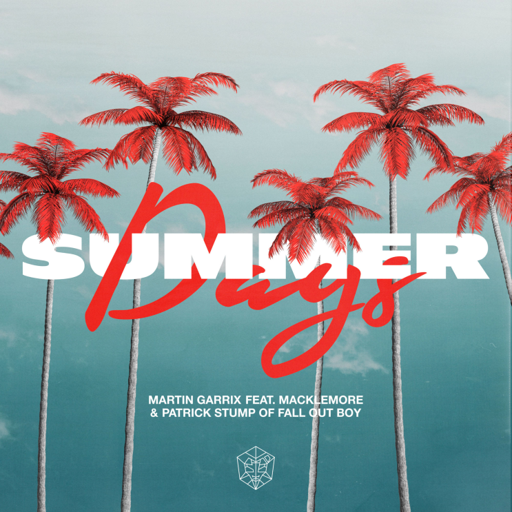 [가사번역/듣기] "Summer Days (feat. Macklemore & Patrick Stump of Fall Out Boy)" - 마틴 개릭스 (Martin Garrix)