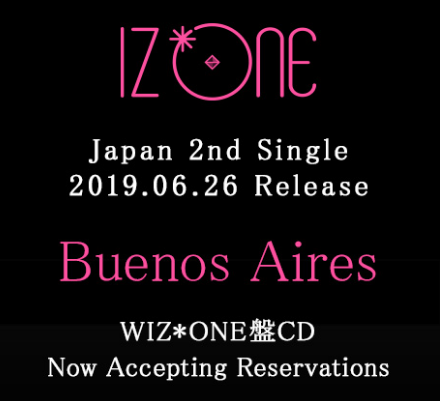 [IZ*ONE 아이즈원]2nd 일본 싱글 Buenos Aires 발표에 대한 잡다한 생각