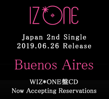  [IZ*ONE 아이즈원]2nd 일본 싱글 Buenos Aires 발표에 대한 잡다한 생각