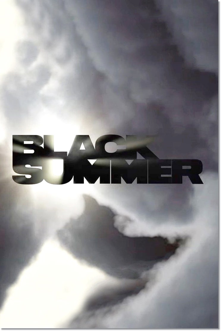  넷플릭스 좀비 드라마 블랙 썸머 Black Summer
