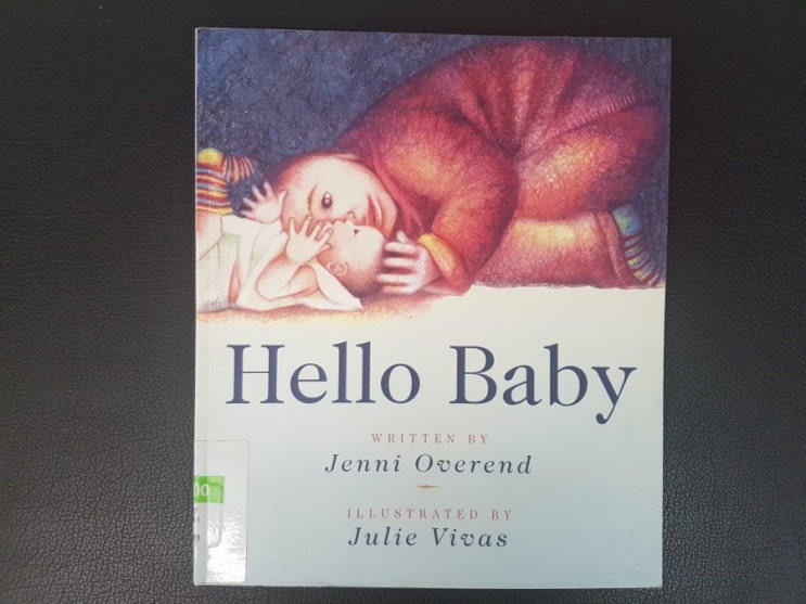  Hello Baby (by Jenni Overend, illustrated by Julie Vivas)
