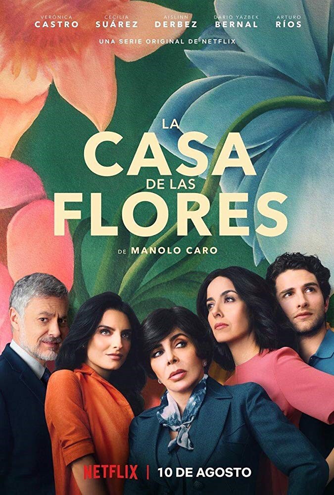  [넷플릭스 스페인어 드라마] La casa de las flores (꽃들의 집)