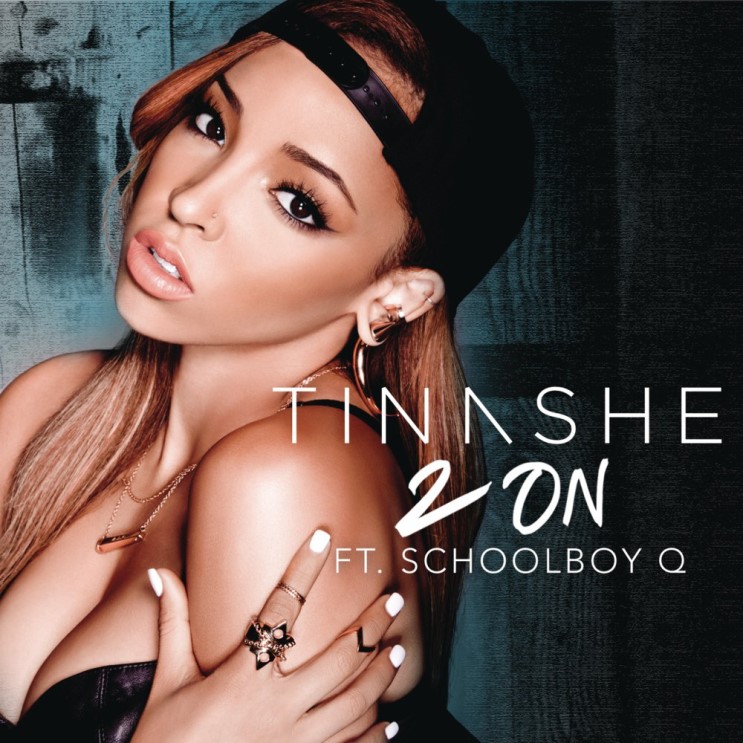 Tinashe - 2 On (ft. SchoolBoy Q) 가사/해석/뮤비