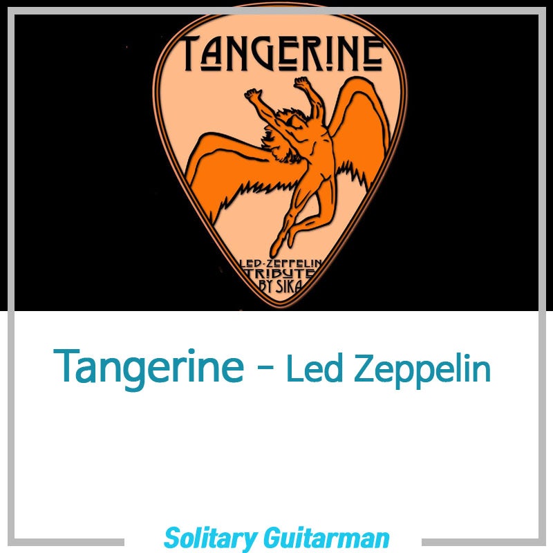 Tangerine - Led Zeppelin(레드 제플린), <Led Zeppelin 3>, 1970 - 기타 코드 악보, 가사(guitar  chords, lyrics) : 네이버 블로그