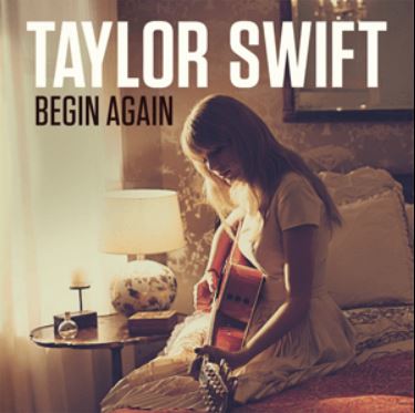  테일러 스위프트 - Begin Again 가사/해석/뮤비/라이브