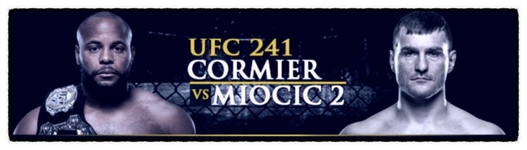  UFC 241 대회 일정 및 중계 채널, 그리고 대진표 등 대회 개요..."미스터 퍼펙트" 강경호 vs 킬러비(Killer B) 브랜든 데이비스 전(戰) 등 주요 시합 분석·예측