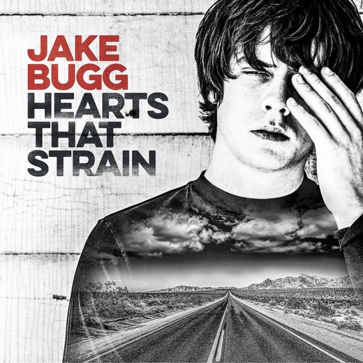 jake bugg-hearts that strain
