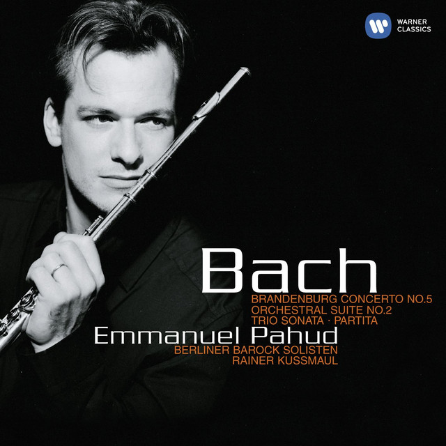 바흐 관현악 모음곡 2번 BWV1067 : Emmanuel Pahud · Berliner Barock Solisten · Rainer Kussmaul