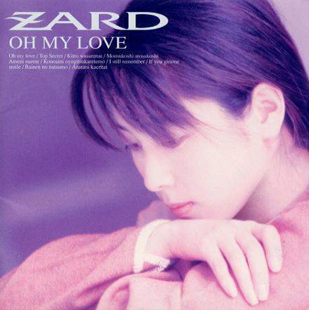  ZARD - Oh my love