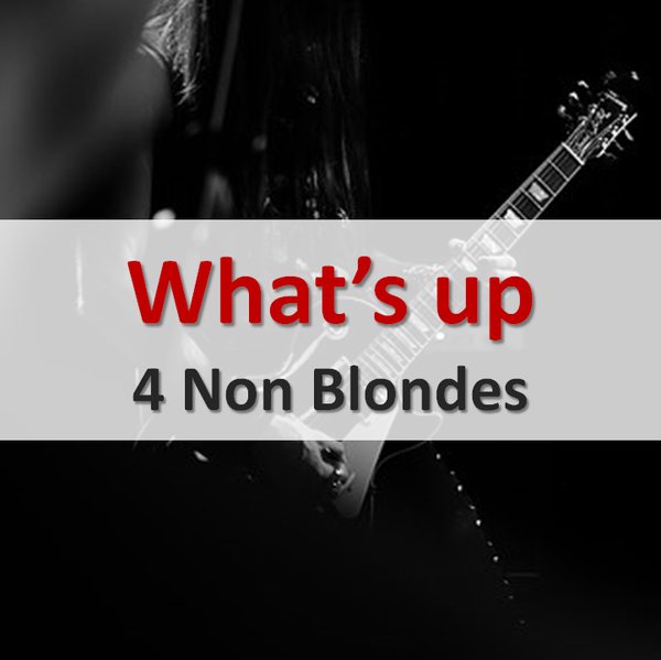  4 Non Blondes, What's up