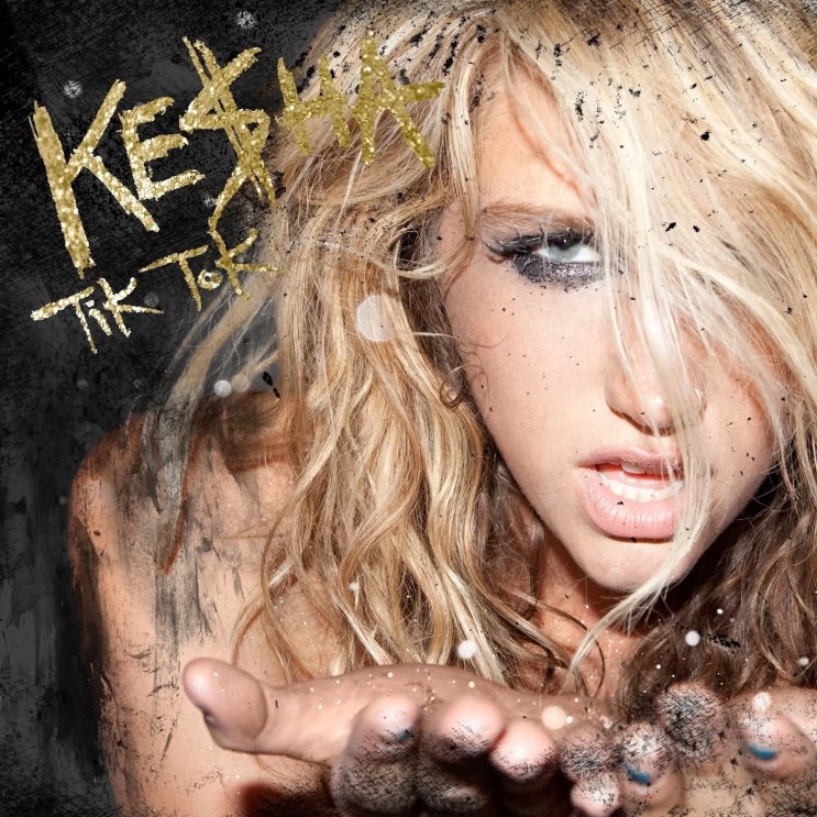 케샤 (Kesha) - TiK ToK 가사/번역 케샤 (Kesha) - TiK ToK 가사/번역