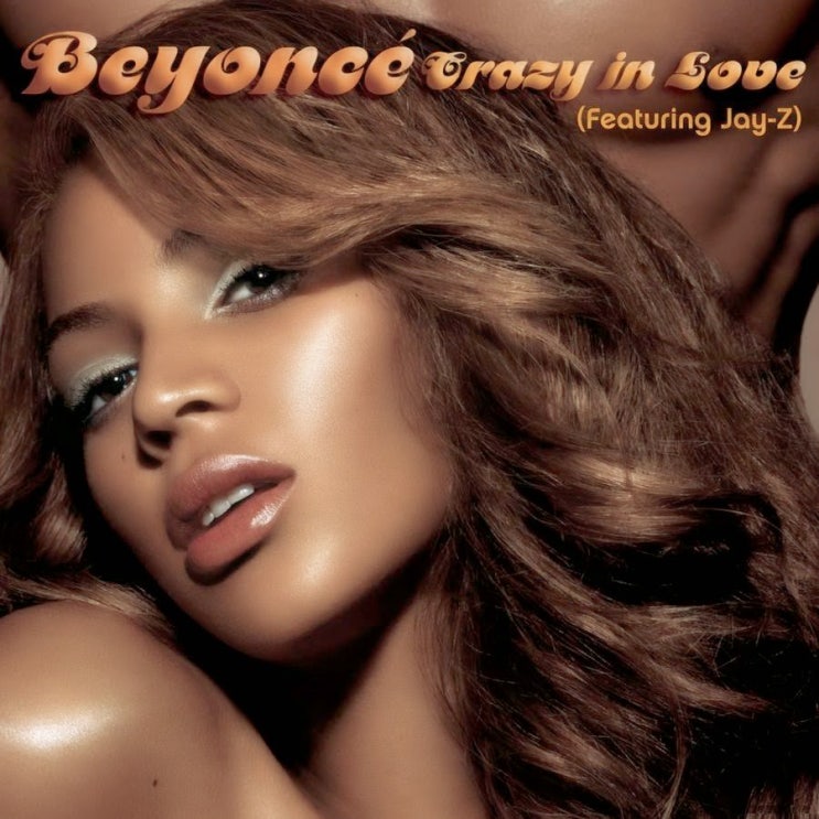 비욘세 (Beyoncé) - Crazy In Love (ft. JAY-Z) 가사/번역 비욘세 (Beyoncé) - Crazy In Love (ft. JAY-Z) 가사/번역