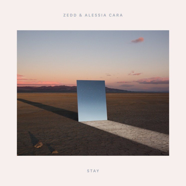 제드 (Zedd), 알레시아 카라 (Alessia Cara) - Stay 가사/번역 제드 (Zedd), 알레시아 카라 (Alessia Cara) - Stay 가사/번역