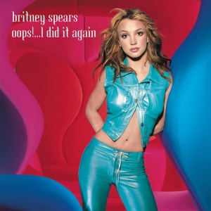 브리트니 스피어스 (Britney Spears) - Oops!...I Did It Again 가사/번역 브리트니 스피어스 (Britney Spears) - Oops!...I Did It Again 가사/번역