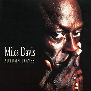 Autumn leaves - Miles Davis