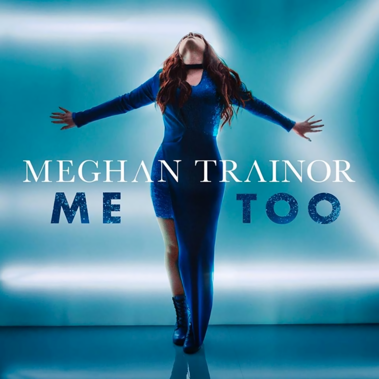 메간 트레이너 (Meghan Trainor) - Me Too 가사/번역 메간 트레이너 (Meghan Trainor) - Me Too 가사/번역