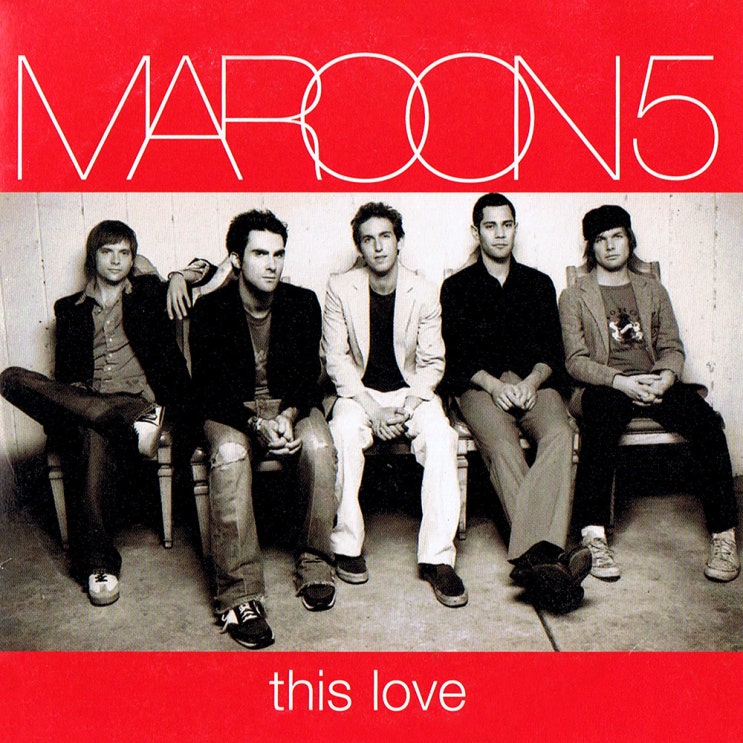 마룬 5 (Maroon 5) - This Love 가사/번역 마룬 5 (Maroon 5) - This Love 가사/번역