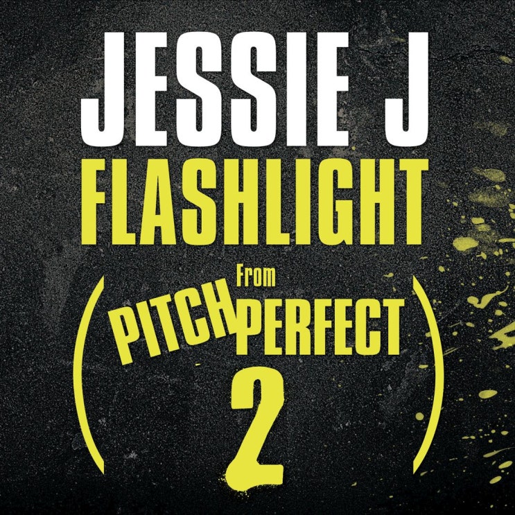 제시 제이 (Jessie J) - Flashlight 가사/번역 제시 제이 (Jessie J) - Flashlight 가사/번역